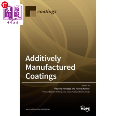 海外直订Additively Manufactured Coatings 加法制造涂料