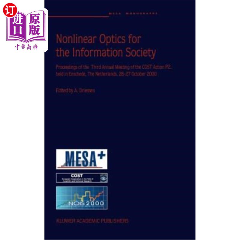 海外直订Nonlinear Optics for the Information Society: Proceeding of the Third Annual Mee 信息社会的非线性光学:成本