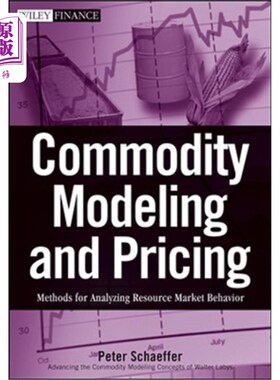 海外直订Commodity Modeling and Pricing: Methods for Analyzing Resource Market Behavior 商品建模与定价:资源市场行为