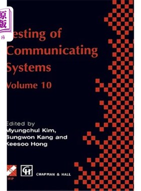 海外直订Testing of Communicating Systems: Ifip Tc6 10th International Workshop on Testin 通信系统测试:Ifi