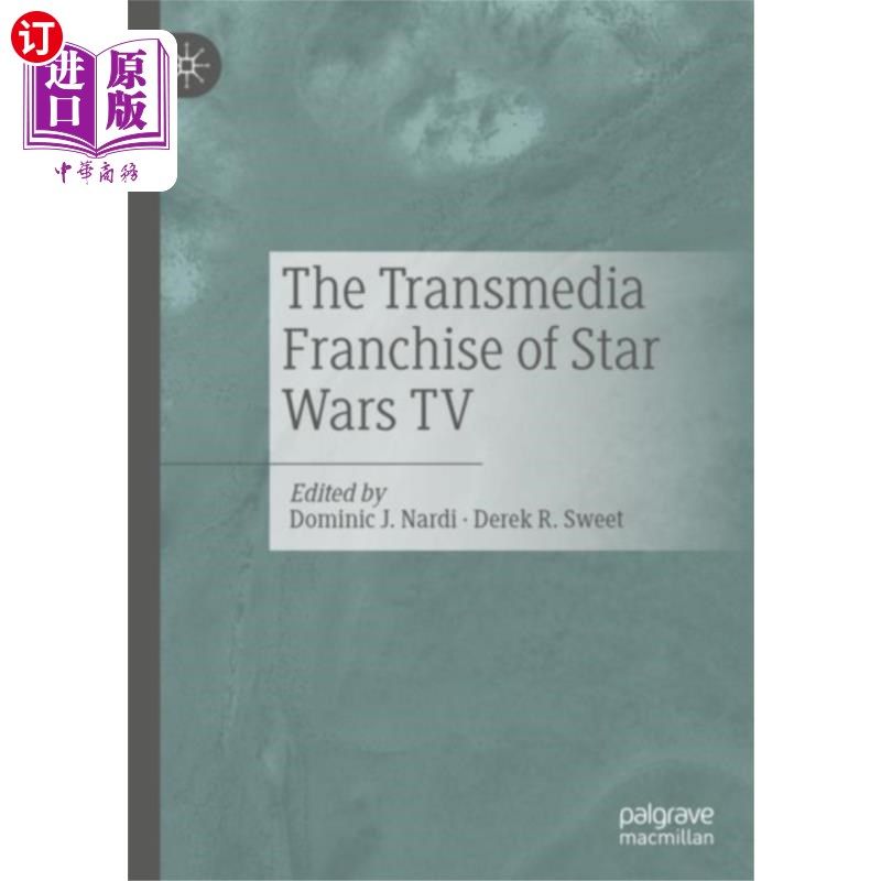 海外直订Transmedia Franchise of Star Wars TV 星球大战电视的跨媒体特许经营