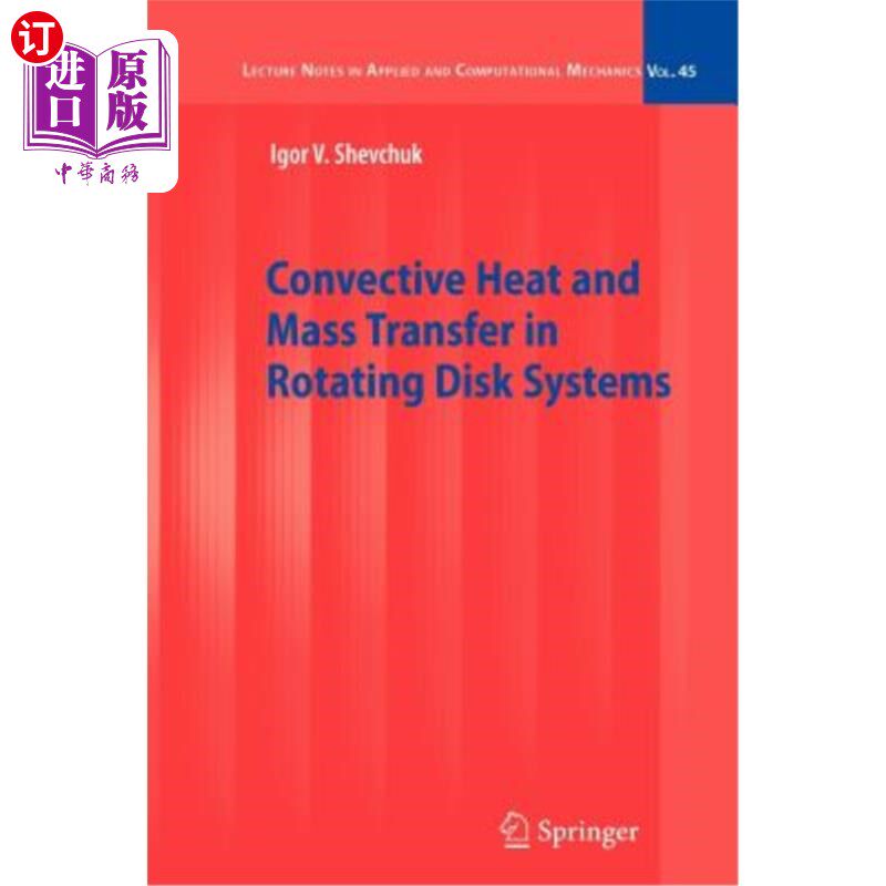 海外直订Convective Heat and Mass Transfer in Rotating Disk Systems 旋转圆盘系统中的对流换热与传质
