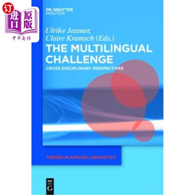 海外直订The Multilingual Challenge: Cross-Disciplinary Perspectives 多语言挑战：跨学科视角