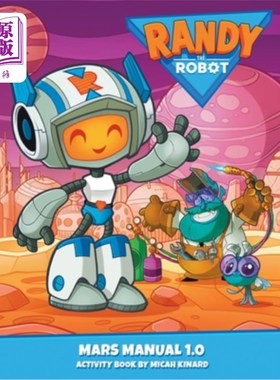 海外直订Randy The Robot Mars Manual 1.0: Official Randy The Robot(TM) Activity Book 兰迪机器人火星手册1.0：官方兰迪