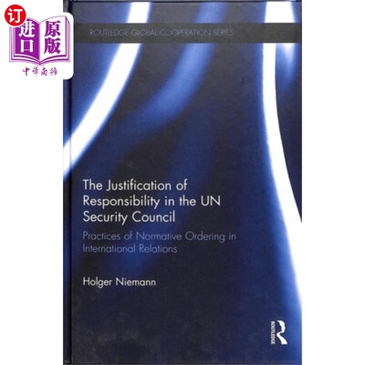 海外直订Justification of Responsibility in the UN Securi... 联合国安理会责任的正当性