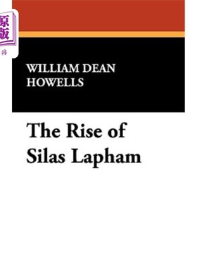 海外直订The Rise of Silas Lapham 塞拉斯·拉帕姆的发迹