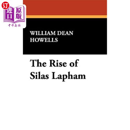 海外直订The Rise of Silas Lapham 塞拉斯·拉帕姆的发迹