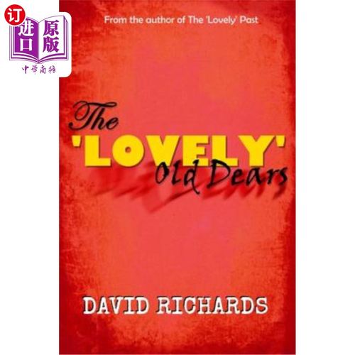 海外直订The 'Lovely' Old Dears “可爱的”老宝贝们