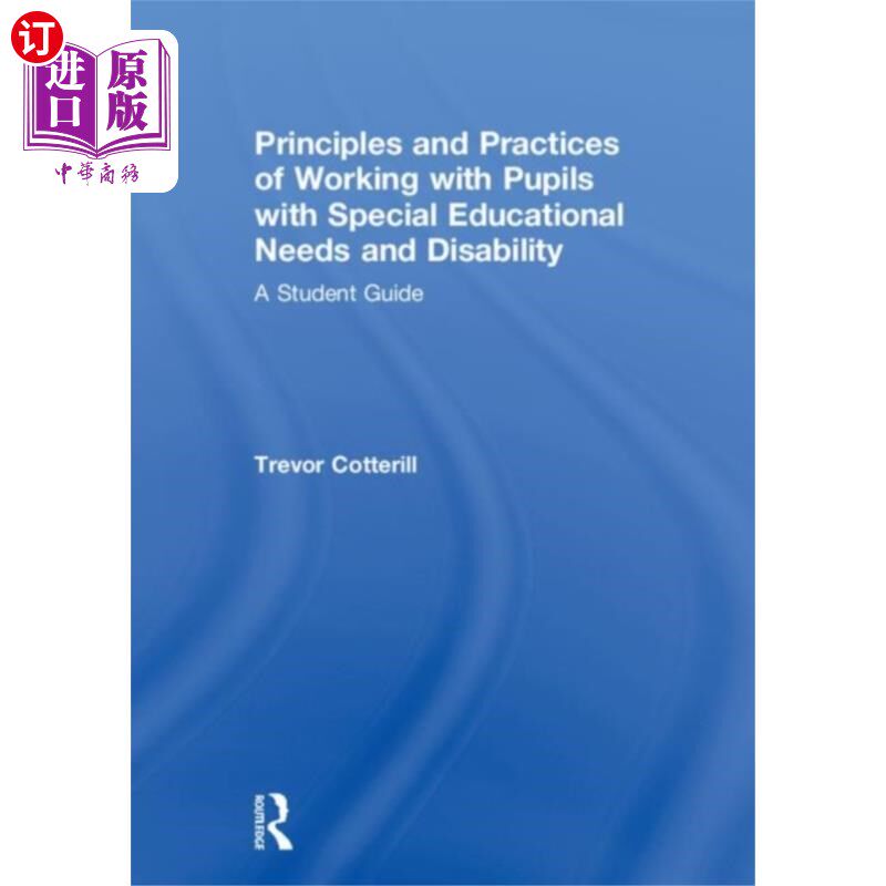 海外直订Principles and Practices of Working with Pupils ... 与有特殊教育需要和残疾学生合作的原则和实践