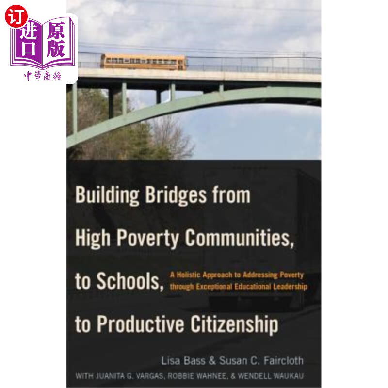 海外直订Building Bridges from High Poverty Communities, to Schools, to Productive Citize 在高贫困社区、学校和生产性