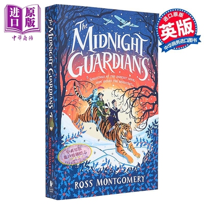 午夜守护者 罗斯 蒙哥马利 The Midnight Guardians 英文原版 Ross Montgomery 魔幻冒险故事 畅销流行小说【中商原版】
