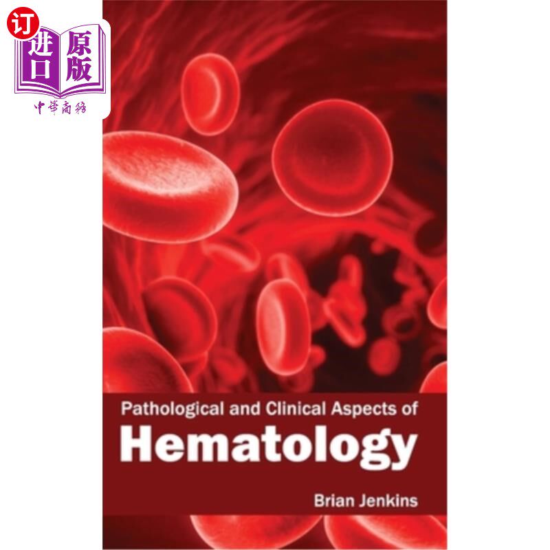 海外直订医药图书Pathological and Clinical Aspects of Hematology 血液学的病理和临床方面