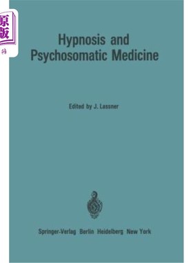海外直订医药图书Hypnosis and Psychosomatic Medicine: Proceedings of the International Congress f 催眠与心身医学：国