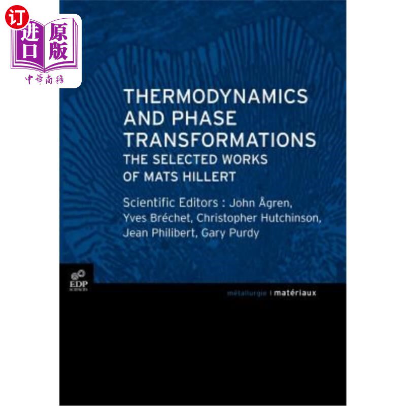 海外直订Thermodynamics and Phase Transformations: The Selected Works of Mats Hillert 热力学与相变