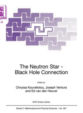 海外直订The Neutron Star--Black Hole Connection 中子星——黑洞连接