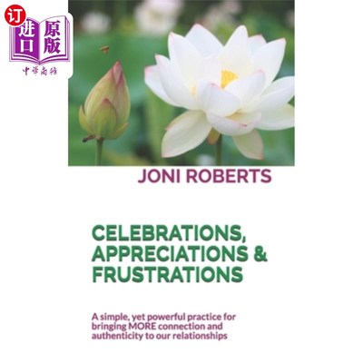海外直订Celebrations, Appreciations & Frustrations: A simple, yet powerful practice for  庆祝，欣赏和挫折:一个简单