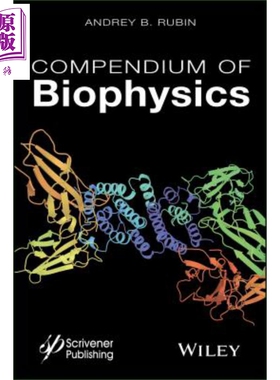 现货 生物物理学纲要 Compendium Of Biophysics 英文原版 Andrey Rubin【中商原版】wiley
