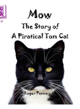 海外直订Mow: The Story of a Piratical Tom Cat 莫：一个海盗汤姆猫的故事