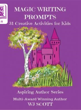 海外直订Magic Writing Prompts: 31 Creative Activities for Kids 魔术写作提示：31项儿童创意活动
