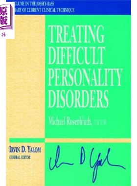 现货 治疗困难的人格障碍 Treating Difficult Personality Disorders 英文原版 Michael Rosenbluth 【中商原版】Wiley