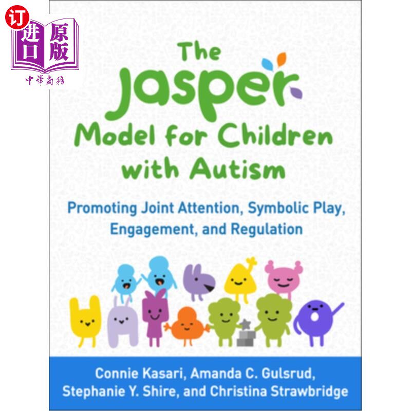 海外直订医药图书The Jasper Model for Children with Autism: Promoting Joint Attention, Symbolic P 自闭症儿童的Jaspe