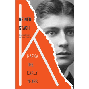 卡夫卡 早年 Kafka The Early Years 英文原版 Reiner Stach 莱纳 施塔赫 变形记 作者人物传记 科尔姆托宾提名【中商原版】
