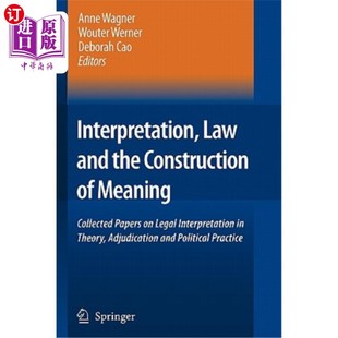 Construction 法律与意义建构 the and Collected Meaning Law 法律 解释 Legal 海外直订Interpretation Papers