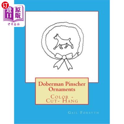 海外直订Doberman Pinscher Ornaments: Color - Cut- Hang 杜宾犬饰品:颜色-切割-悬挂