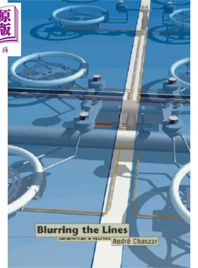 现货 模糊线 当代建筑学中的计算机辅助设计与制造 Blurring The Lines Andr Chas【中商原版】