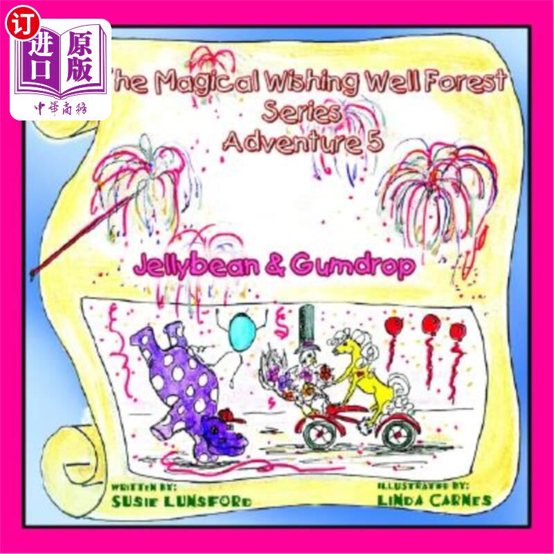 海外直订The Magical Wishing Well Forest Series: Jellybean & Gumdrop 神奇的许愿井森林系列：果冻和口香糖