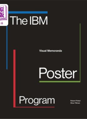 海外直订The IBM Poster Program: Visual Memoranda IBM海报计划:视觉备忘录