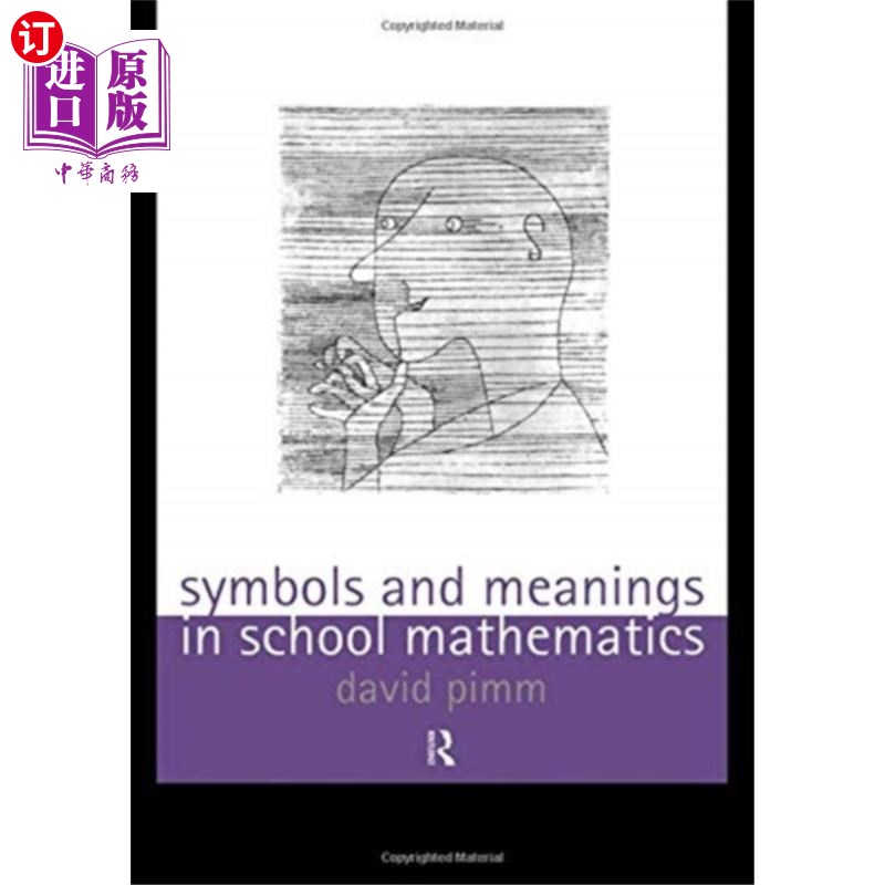 海外直订Symbols and Meanings in School Mathematics 学校数学中的符号和意义