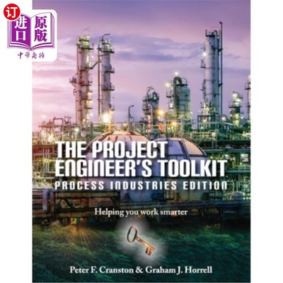 海外直订The Project Engineer's Toolkit Process Industries Edition 项目工程师的工具包过程工业版