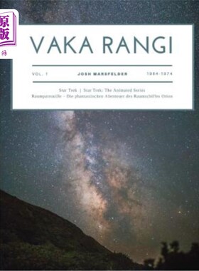 海外直订Vaka Rangi Volume 1: Star Trek, Star Trek: The Animated Series and Raumpatrouill Vaka Rangi