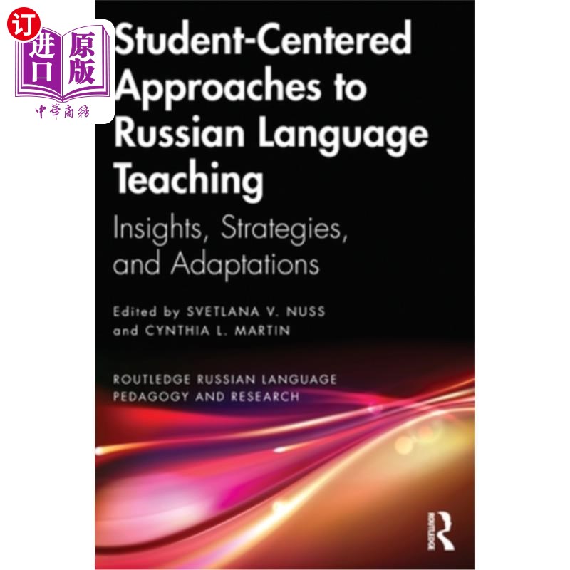 海外直订Student-Centered Approaches to Russian Language Teaching: Insights, Strategies,  以学生为中心的俄语教学方法