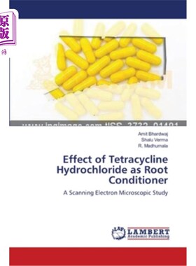 海外直订医药图书Effect of Tetracycline Hydrochloride as Root Conditioner 盐酸四环素作为根调节剂的效果