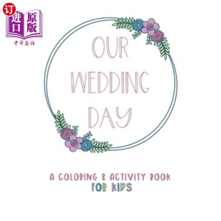 海外直订Our Wedding Day: A Coloring & Activity Book For Kids, Dusty Rose & Berry Blue 我们的婚礼日:为孩子们准备的