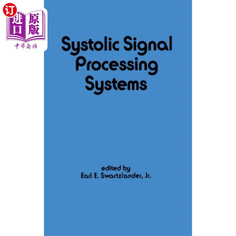 海外直订Systolic Signal Processing Systems 收缩信号处理系统
