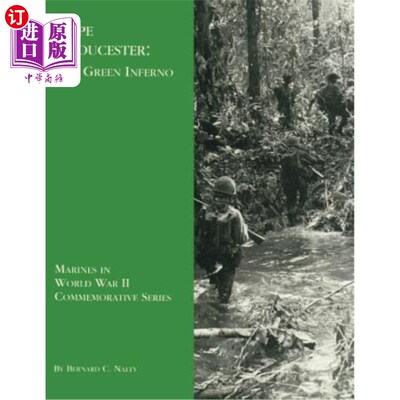 海外直订Cape Gloucester: The Green Inferno 格洛斯特角:绿色地狱