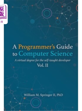 海外直订A Programmer's Guide to Computer Science Vol. 2 计算机科学程序员指南第二卷