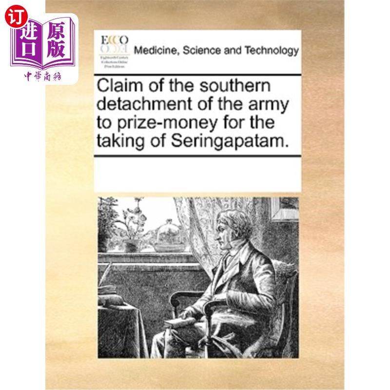 海外直订医药图书Claim of the Southern Detachment of the Army to Prize-Money for the Taking of Se 南军支队夺取瑟林嘉