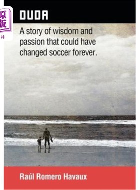 海外直订Duda: A Story of Wisdom and Passion That Could Have Changed Soccer Forever. 杜达:一个智慧和激情的故事，可能