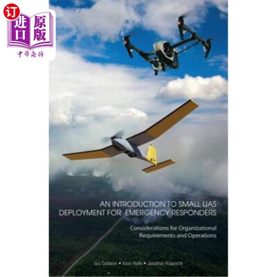 海外直订An Introduction to Small UAS Deployment for Emergency Responders: Considerations