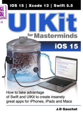 海外直订UIKit for Masterminds: How to take advantage of Swift and UIKit to create insane UIKit大师:如何