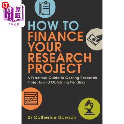 海外直订How To Finance Your Research Project 如何资助你的研究项目