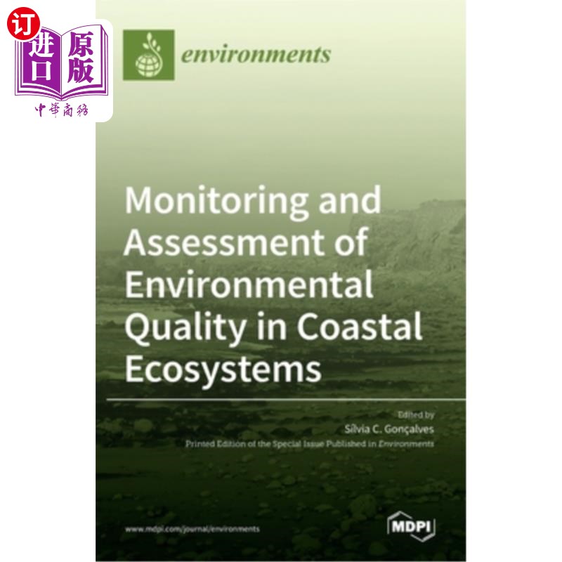海外直订Monitoring and Assessment of Environmental Quality in Coastal Ecosystems 沿海生态系统环境质量监测与评价