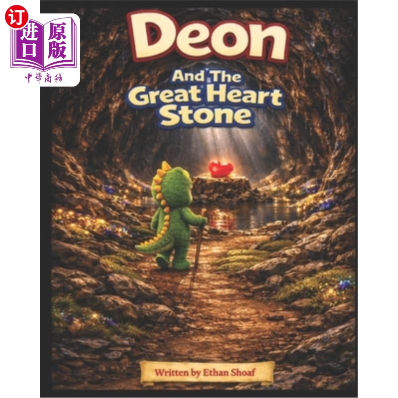 海外直订Deon and the Great Heart Stone 迪昂和伟大的心石