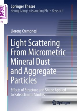 海外直订Light Scattering From Micrometric Mineral Dust a... 微米矿物粉尘和聚集体粒子的光散射