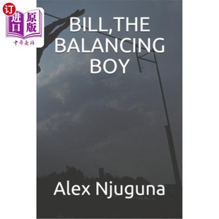 海外直订Bill, the Balancing Boy 比尔,平衡员