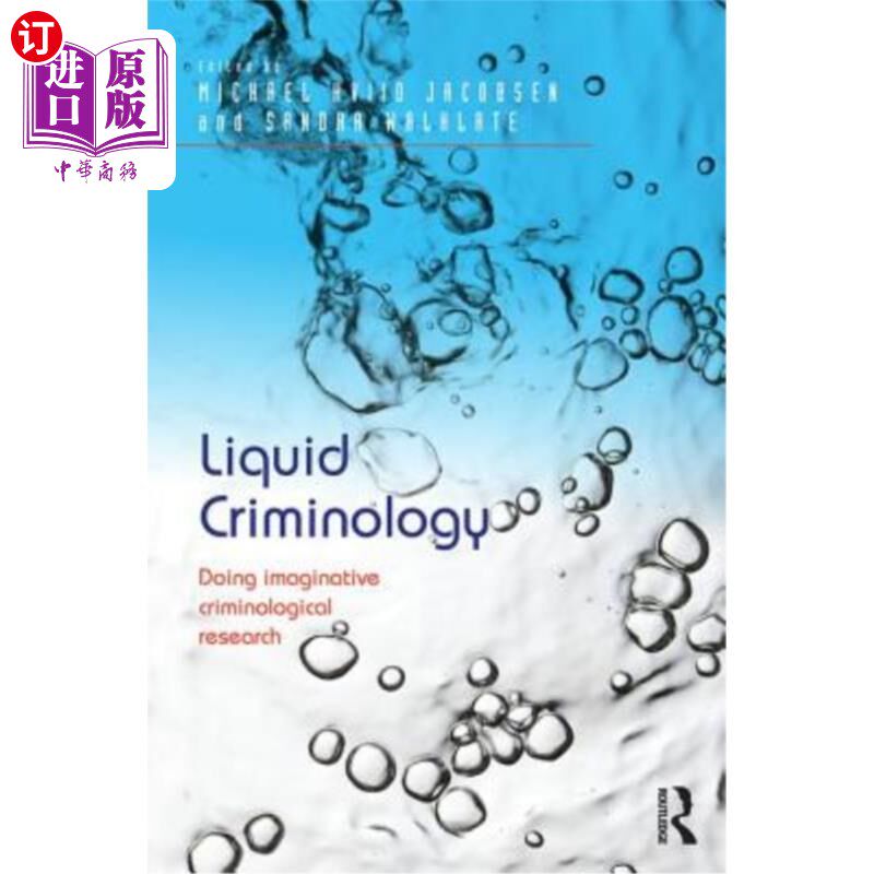 海外直订Liquid Criminology: Doing imaginative criminological research 液体犯罪学:做富有想象力的犯罪学研究